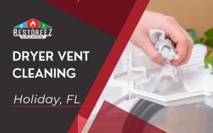 Dryer Vent Cleaning Services In Holiday, Fl