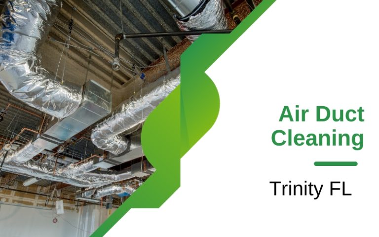 Air Duct Cleaning Services In Trinity Fl