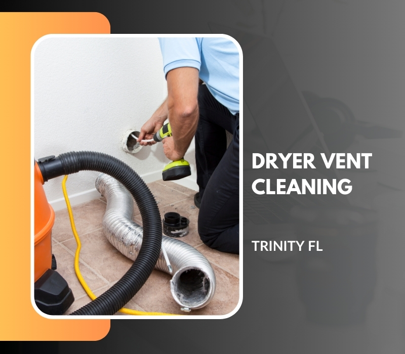 Dryer Vent Cleaning In Trinity Fl