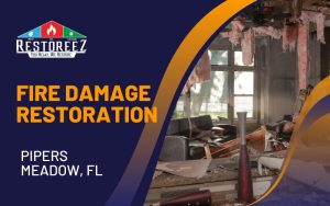 Fire Damage Restoration Experts In Pipers Meadow, Fl